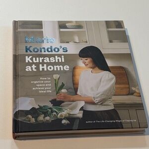 Marie Kondo's Kurashi at Home: How to Organize Your Space and Achieve Your Ideal